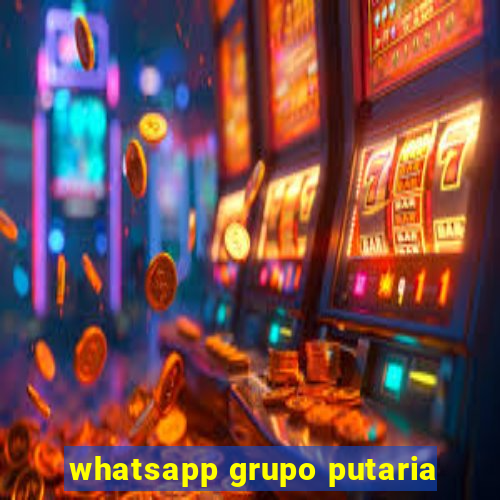 whatsapp grupo putaria